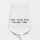 "One Glass Only (Maybe Two)" Weinglas by Johanna Schwarzer × selekkt