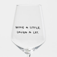 "Wine A Little, Laugh A Lot" Weinglas by...
